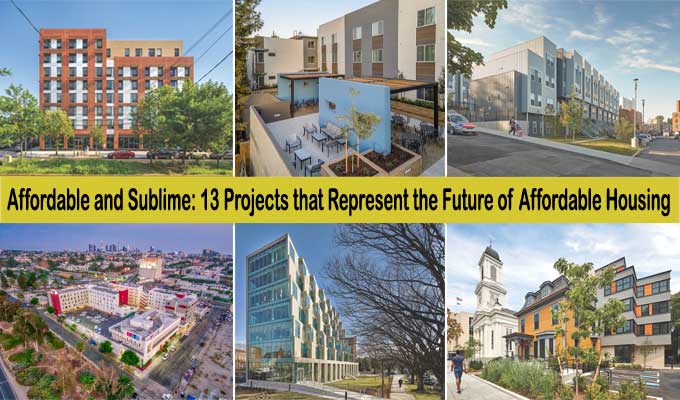 The Top 10 Affordable & Sublime Projects of Affordable Housing in Future