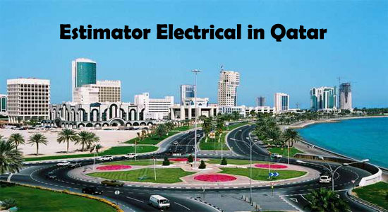 Estimator Electrical in Qatar