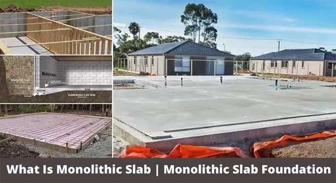 Monolithic Slab Foundation: Understanding the Definition, Advantages, Disadvantages, and Sustainable Construction Practices